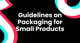 Guidelines on Packaging for Small Products