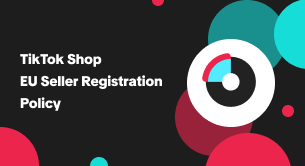 TikTok Shop EU Seller Registration Policy
