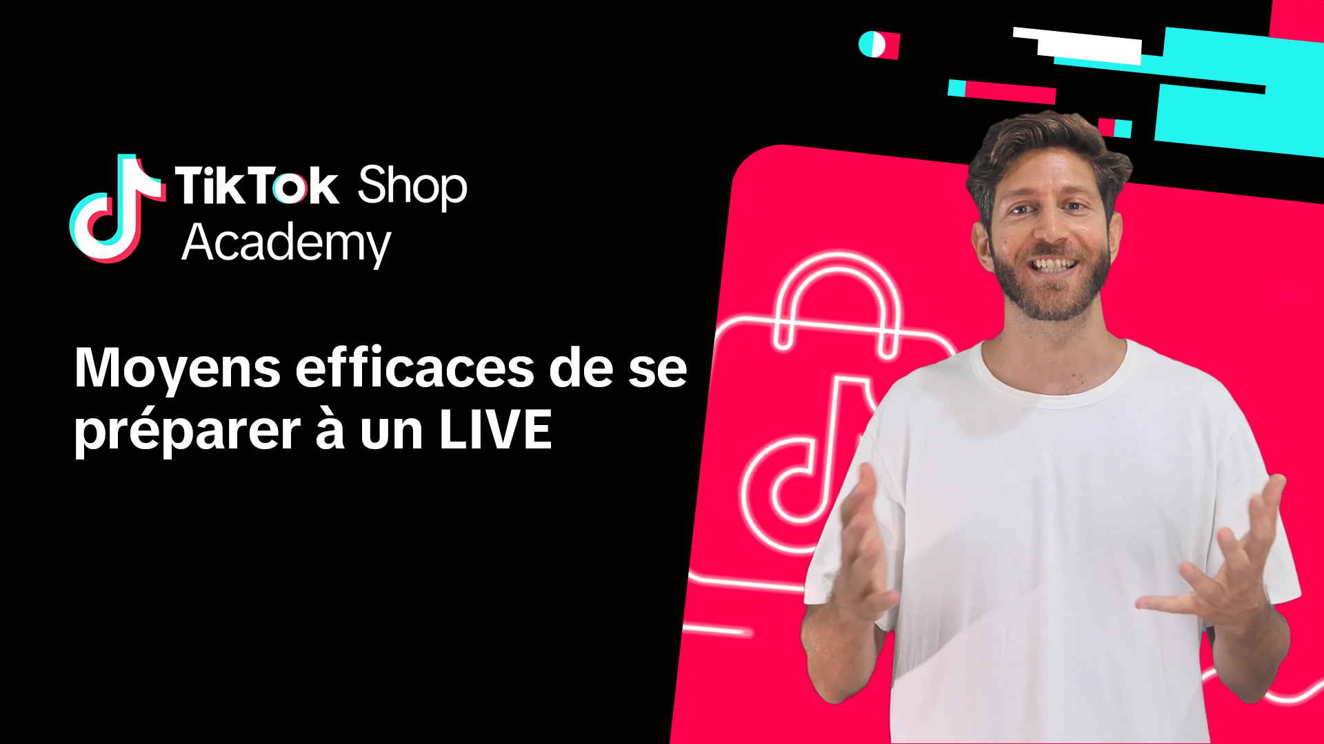 Moyens efficaces de se préparer à un LIVE