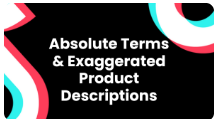 Guidelines for Absolute Terms & Exaggerated Product Descriptions